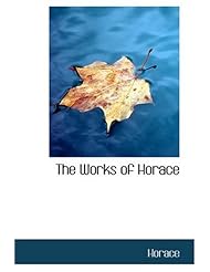 From Amazon.com. Click for details:
 The Works of Horace The Works of Horace