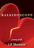 Kaleidoscope: Poetry of Life