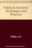 Political analysis : technique and practice
