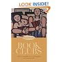 Book Clubs: Women and the Uses of Reading in Everyday Life