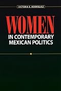 Women in Contemporary Mexican Politics