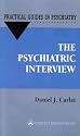 The Psychiatric Interview: A Practical Guide (Practical Guides in Psychiatry)