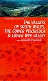 Gower, South Wales Valleys and Lower Wye: 21 All Terrain Routes (Mountain Bike Guide)
