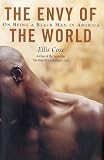 The Envy of the World: On Being a Black Man in America