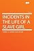 Books : Incidents in the Life of a Slave Girl