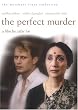 Perfect Murder, the
