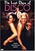 DVD : The Last Days of Disco
