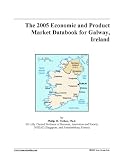 The 2005 Economic and Product Market Databook for Galway, Ireland