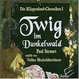 Die Klippenland-Chroniken: Twig im Dunkelwald. 3 CDs: Bd 1 - Paul Stewart