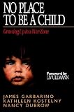No Place to Be a Child: Growing Up in a War Zone
