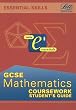 General Certificate of Secondary Education Mathematics: Coursework (GCSE Essentials)