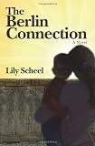 The Berlin Connection: A Novel