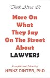 More On What They Say On The Street About Lawyers