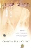 Altar Music: A Novel