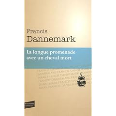 La longue promenade avec un cheval mort