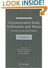 Contaminated Soils, Sediments and Water:: Science in the Real World