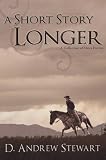 A Short Story Longer