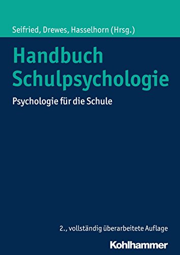 Handbuch Schulpsychologie: Psychologie für die Schule (German Edition)