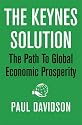 The Keynes Solution: The Path to Global Economic Prosperity