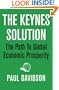 The Keynes Solution: The Path to Global Economic Prosperity