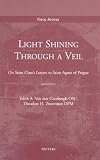 Light Shining Through a Veil (Fiery Arrow)