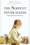 The Serpent Never Sleeps : A Novel Of Jamestown And Pocahontas ; Illustrations By Ted Lewin