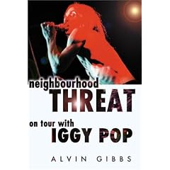 Neighbourhood Threat: On Tour with Iggy Pop