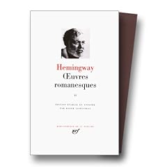 Hemingway : Oeuvres romanesques, tome 2