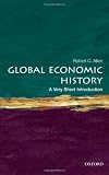 Global Economic History: A Very Short Introduction (Very Short Introductions)