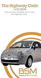 The highway code with BSM : features the complete, up-to-date DfT highway code