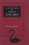 A Child's Book of True Crime