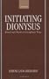 Initiating Dionysus: Ritual and Theatre in Aristophanes' Frogs