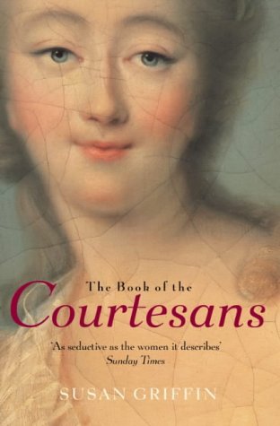 Book of the Courtesans: A Catalogue of Their Virtues
