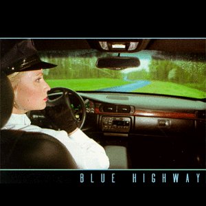 Blue Highway - Lonesome Hearted Blues Lyrics - Zortam Music
