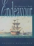 His Majestys Bark Endeavour: The story of the ship and her people