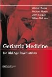 Geriatric Medicine for Old-age Psychiatrists