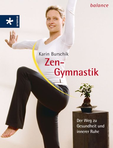 Produkt-Bild: Zen-Gymnastik: Der Weg zu Gesundheit und innerer Ruhe