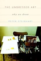 The Undressed Art: Why We Draw