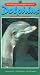 The Fasinating Underwater world of: Dolphins Sirens of the Sea [VHS]