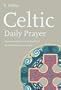 Celtic Daily Prayer (Northumbria Community)