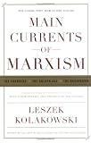 Main Currents of Marxism: The Founders, The Golden Age, The Breakdown Leszek Kolakowski, P. S. Falla