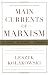 Main Currents of Marxism: The Founders, The Golden Age, The Breakdown