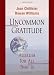 Books : Uncommon Gratitude: Alleluia for All That Is