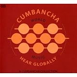 Hear Globally: A Cumbancha Sampler