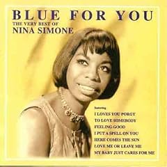 Blue For You - The very best of Nina Simone