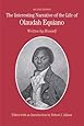 The Interesting Narrative of the Life of Olaudah Equiano: Written by Himself (Bedford Series in History & Culture (Paperback))