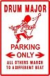DRUM MAJOR PARKING marching band school sign