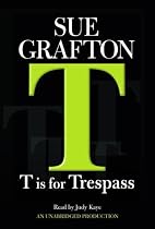 T Is for Trespass (Kinsey Millhone Mysteries)