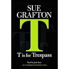 T Is for Trespass (Kinsey Millhone Mysteries)