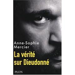 La v�rit� sur Dieudonn�